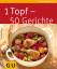 Martin Kintrup: 1 Topf - 50 Gerichte