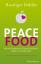 Ruediger Dahlke: Peace Food - Wie der Ve