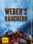 Weber's Räuchern – Einfach und unkompliziert mit Grill und Räucherofen