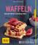 Anne-Katrin Weber: Waffeln - Als ob imme