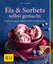 Christina Richon: Eis & Sorbets selbst g