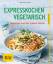 Martina Kittler: Expresskochen Vegetaris