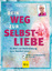 Robert Betz: Dein Weg zur Selbstliebe – 