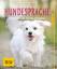 Katharina Schlegl-Kofler: Hundesprache -