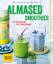 Almased-Smoothies: Fit und schlank mit P