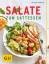 Bettina Matthaei: Salate zum Sattessen (