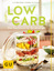 Nico Stanitzok: Low Carb: Das Kochbuch f