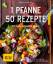 Cornelia Schinharl: 1 Pfanne – 50 Rezept