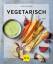 Martina Kittler: Vegetarisch (GU KüchenR