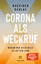 Ruediger Dahlke: Corona als Weckruf - Wa