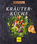 de Vries, Antje: Kräuterküche