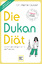 Pierre Dukan: Die Dukan Diät - Das Schla