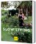 Swetlana Osmers: Slow Living Garden - Ge