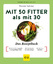 Thorsten Tschirner: Mit 50 fitter als mi