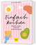 Anne Brandes: Einfach kochen | Brunchen,