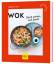 Angelika Ilies: Wok | Schnell gebraten, 