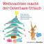 Birgit Apitzsch: Weihnachten macht der O Birgit Apitzsch: Weihnachten macht der O