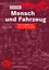 Ernst Fiala: Mensch und Fahrzeug - Fahrz