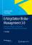 Erfolgsfaktor Risiko-Management 3.0 - Methoden, Beispiele, Checklisten Praxishandbuch für Industrie und Handel