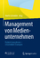 Martin Schneider: Management von Medienu