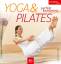 Uschi Moriabadi: Yoga & Pilates : Perfek