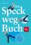 Simone Tatay: Das Speck-weg-Buch - Die 2