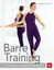 Barbara Heiner: Barre-Training | Der Weg