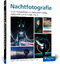 Sebastian Worm: Nachtfotografie - Kreati