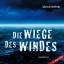 Ulrich Hefner: Die Wiege des Windes - In