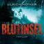 Ulrich Hefner: Blutinsel