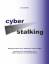 Cornelia Belik: Cyberstalking - Stalking