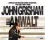 John Grisham: Der Anwalt (6 CDs)