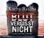 Kathy Reichs: Blut vergisst nicht