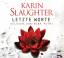 Karin Slaughter: Letzte Worte