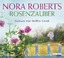 Nora Roberts: Rosenzauber