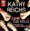 Kathy Reichs: Fahr zur Hölle