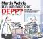 Martin Wehrle: Bin ich hier der Depp? - 