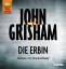 John grisham: Die Erbin