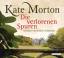 Kate Morton: Die verlorenen Spuren