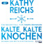 Kathy Reichs: Die Sprache der Knochen