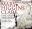 Higgins Clark, Mary: Und deine Zeit verr