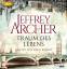 Jeffrey Archer: Traum des Lebens // 3 mp