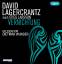 David Lagercrantz: Vernichtung – Sondera