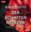 Alex North: Der Schattenmörder -  Alex N