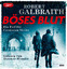 Robert Galbraith: Böses Blut - Ein Fall 