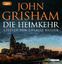 John Grisham: Die Heimkehr