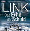 Charlotte Link: Das Echo der Schuld