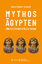 Anika Kolster-Sommer: Mythos Ägypten. Ei