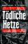 Gibert, Matthias P.: Tödliche Hetze