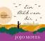 Jojo Moyes: Ein Bild von dir